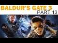 Baldur's Gate 3 Let's Play (Early Access) Part 13 (Blind Playthrough)