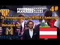 De Pretemporada en Austria | Football Manager 2022 Dictadura Meriton 4#