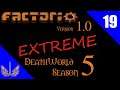 Factorio 1.0 - Deathworld Extreme Season 5 - Episode 19