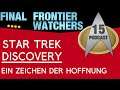 FFW 🎬 ►15◄ Star Trek Discovery 3x01 "Ein Zeichen der Hoffnung" — Review Podcast