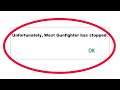 Fix Unfortunately West Gunfighter Has Stopped Error in Android & Ios Mobile Phone