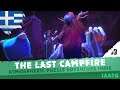 Ο Forest King απειλεί! #3 | The Last Campfire | Greek