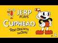Jerp plays Cuphead pt.3 - End (2017-10-09)
