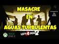 Left 4 Dead 2 - Masacre en Aguas Turbulentas. ( Gameplay Español ) ( Xbox One X )