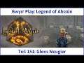 Legend of Ahssûn deutsch Teil 151 - Glens Neugier Let's Play