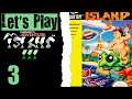 Let's Play Adventure Island 3 - 03 We Like To Have Fun Here