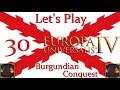 Let's Play Europa Universalis IV - Burgundian Conquest - (30)
