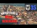 Let's Play Tropico 6 #35: Wahlgeschenke (Preußico / deutsch / Sandbox)