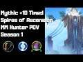 M+10 Spires of Ascension Timed | Night Fae MM Hunter POV | World of Warcraft 9.0.2