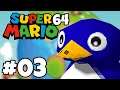 PINGUIM CHATO DA PESTE!!! - Super Mario 64 Parte 3 (2020)