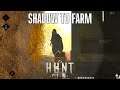 Shadow to Farm (Hunt: Showdown #279)