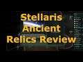 Stellaris Ancient Relics Review