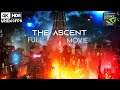 THE ASCENT COMPLETE WALKTHROUGH | FULL MOVIE | 4K UHD HDR @60 FPS RTX 3090 DLSS ON| UPSCALED VISUALS
