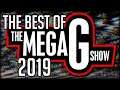 The "Best of The MegaGShow" 2019!