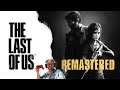 The Last Of Us Remastered take one - Lets Play - Game Play -