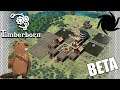 Timberborn Beta - Fancy Beavers - Potato Hill Progress