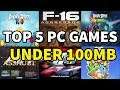 TOP 5 Highly Compressed PC Games Under 100 MB