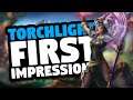 Torchlight 3: First Impressions | Build Your Hero, Collect Epic Gear, Build & Upgrade Your Fort