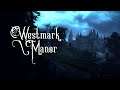 Westmark Manor. Gameplay PC.