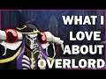 What I LOVE About Overlord