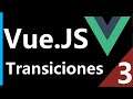 ✅ 03 Animaciones y Transiciones con Vue.js