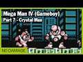 #7 Mega Man IV [Gameboy]: Crystal Man (No Damage)
