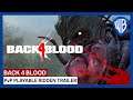 Back 4 Blood - PvP Playable Ridden  Trailer