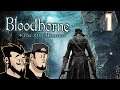 Bloodborne Let's Play: Vamping With Ire - PART 1 - TenMoreMinutes