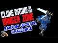 Clone Drone in the Danger Zone - Random Upgrade Challenge