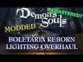 Demon's Souls Boletaria Reborn - Lighting Overhaul Mod