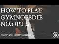 Easy Piano Lesson: 16 - How to play D major Scale | Gymnopedie No.1 (Pt 2)