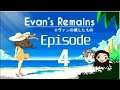 Evan's Remains - Ep 4 - IT'S JUST JUMPING