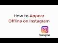 How to Appear Offline on Instagram IOS/Android UPDATED