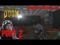 I'M GETTING LOST | Final Doom Walkthrough/ Gameplay [PROJECT BRUTALITY] - Part 2