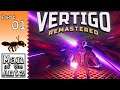 It's Weird And I Love It! | Vertigo Remastered VR on Valve Index - Part 1