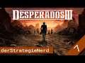 Let's Play Desperados 3 | #07 - Hart | Bis dass der Tot uns scheidet | Deutsch, Tutorial