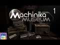 Machinika Museum: iOS / Android Gameplay Walkthrough Part 1 (by Plug In Digital/Littlefield Studio)
