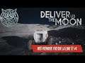 Mes premiers pas sur la lune !!! - Deliver us the moon - #4