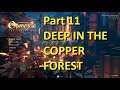 Operencia - The Stolen Sun # 11 - Deep in the Copper Forest Walkthrough - So Many Traps!
