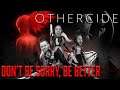 Othercide #7 | Don't be Sorry, Be Better
