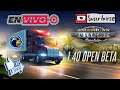 ⚠️ Review en vivo | Beta Publica 1.40 de American Truck Simulator | xkaL3yLx 🔴