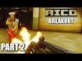 RICO Breakout Gameplay Part 2 – Gunfight in Prison 1440p 60FPS HD PC MAX Settings