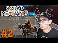 Scrap Mechanic (Let's Play/Let's Try) -- Episode 2