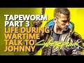 Tapeworm Cyberpunk 2077 Talk to Johnny Part 3