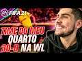 TIME DO MEU QUARTO 30-0 NA WL - DICAS DE PRO PLAYER - FIFA 21 ULTIMATE TEAM