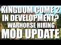 Warhorse Studios Hiring For Kingdom Come Sequel? + Mods Coming Soon! | Kingdom Come News