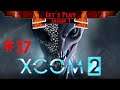 XCOM 2 Let's Play [FR] S1 #37