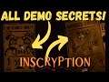 All SECRETS Revealed | Inscryption Demo