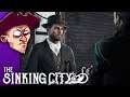 [Criken] The Sinking City : the stinking city finale