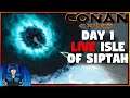 DAY 1 GAMEPLAY W FIREFAM- ISLE OF SIPTAH | Conan Exiles |